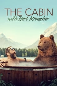 The Cabin with Bert Kreischer izle 