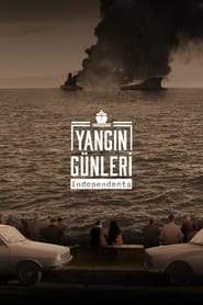 Yangın Günleri: Independenta izle 