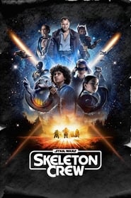 Star Wars: Skeleton Crew Türkçe Dublaj izle 