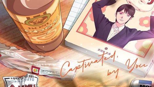 Captivated, By You 2.Bölüm izle