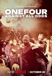 ONEFOUR: Her Şeye Rağmen izle