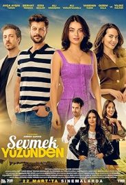 Sevmek Yüzünden izle