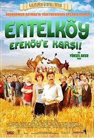 Entelköy Efeköy’e Karşı izle