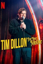 Tim Dillon: I’m Your Mother izle