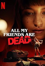Bütün Arkadaşlarım Öldü izle