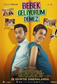 Bebek Geliyorum Demez izle