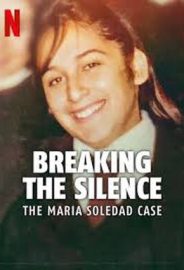 Sessiz Kalma: Maria Soledad Vakası izle