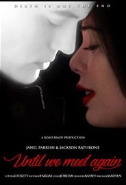 Until We Meet Again izle