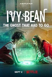 Ivy + Bean: Gitmesi Gereken Hayalet izle