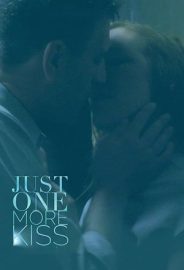 Just One More Kiss izle