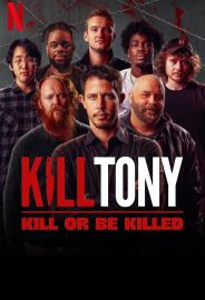 Kill Tony: Kill or Be Killed izle